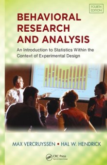 Behavioral Research and Analysis : An Introduction to Statistics within the Context of Experimental Design, Fourth Edition