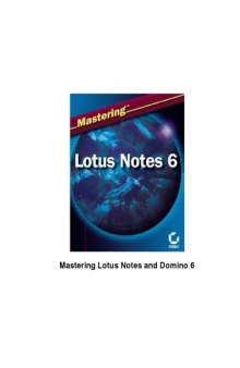 Mastering Lotus Notes and Domino 6