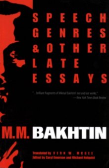 Speech Genres and Other Late Essays