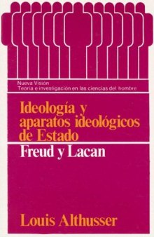 Ideologia y Aparatos Ideologicos de Estado: Freud y Lacan 