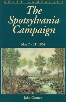 Spotsylvania Campaign: May 7-19, 1864