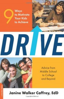 Drive: 9 Ways to Motivate Your Kids to Achieve