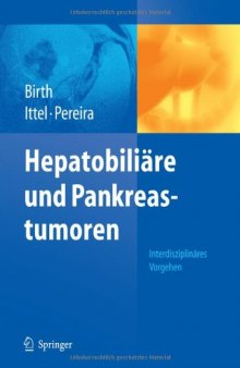 Hepatobiliäre und Pankreastumoren: Interdisziplinäres Vorgehen (Onkologie Aktuell)