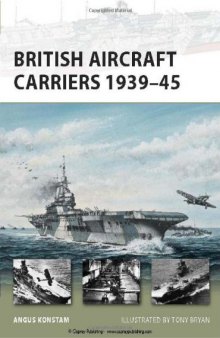 British Aircraft Carriers 1939-45 (New Vanguard)