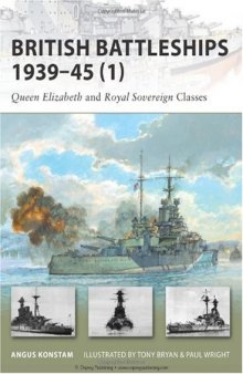 British Battleships 1939–45 (1): Queen Elizabeth and Royal Sovereign Classes