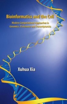 Bioinformatics and the cell: modern computational approaches in genomics, proteomics, and transcriptomics
