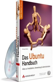 Das Ubuntu-Handbuch: Alles zu Installation, Anwendung & Administration  