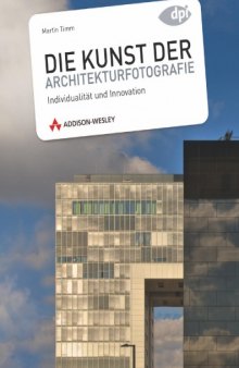 Die Kunst der Architekturfotografie: Individualität und Innovation