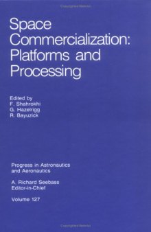 Space commercialization/ [2], Platforms and processing
