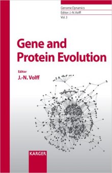 Gene and Protein Evolution (Genome Dynamics Volume 3)