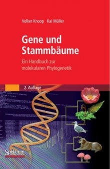 Gene und Stammbäume: Ein Handbuch zur molekularen Phylogenetik