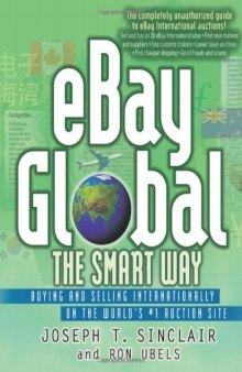 eBay Global the Smart Way: Buying and Selling Internationally on the World's #1 Auction Site