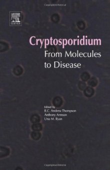 Cryptosporidium. From Molecules to Disease