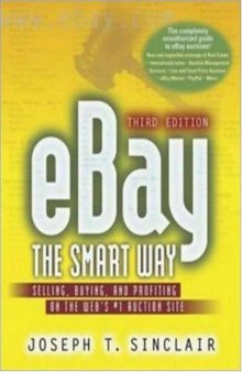 Ebay the Smart Way: Selling, Buying, and Profiting on the Web's #1 Auction Site, Third Edition