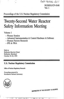 Water Reactor Safety Info Meeting Vol 1 [22nd, transactions]