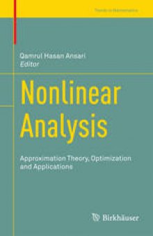 Nonlinear Analysis: Approximation Theory, Optimization and Applications