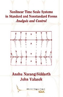 Nonlinear Time Scale Systems in Standard and Nonstandard Forms: Analysis and Control