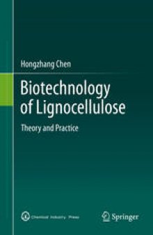 Biotechnology of Lignocellulose: Theory and Practice