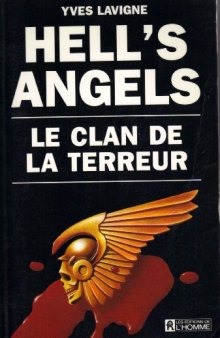 Hell's Angels, le clan de la terreur