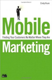 Mobile Marketing: Finding Your Customers No Matter Where They Are