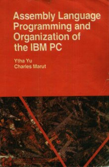 Assembly Language Programming Organization of the IBM PC