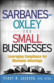 Sarbanes-Oxley for Small Businesses: Leveraging Compliance for Maximum Advantage