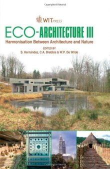 Eco-Architecture III: Harmonisation between Architecture and Nature (Wit Transactions on Ecology and the Environment)  