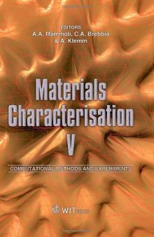 Materials Characterisation V: Computational Methods and Experiments (Wit Transactions on Engineering Sciences)    