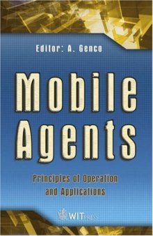 Mobile Agents: Principles of Operation and Applications (Advances in Management Information)  