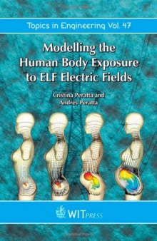 Modelling the Human Body Exposure to Elf Electric Fields (Topics in Engineering)  