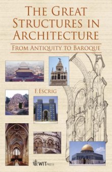 The Great Structures in Architecture : From Antiquity to Baroque (Advances in Architecture)  