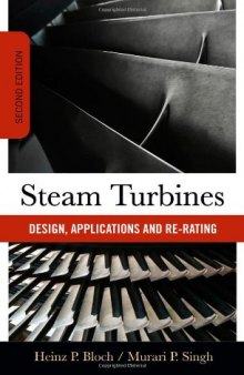 Steam Turbines: Design, Application, and Re-Rating, Second Edition