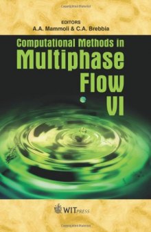 Computational Methods in Multiphase Flow VI (Wit Transactions on Engineering Sciences)