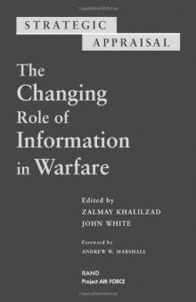 Strategic appraisal: the changing role of information in warfare