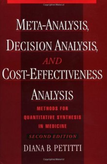 Meta-Analysis, Decision Analysis, and Cost-Effectiveness Analysis: Methods for Quantitative Synthesis in Medicine, Second Edition