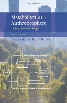 Metabolism of the Anthroposphere: Analysis, Evaluation, Design