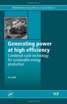 Generating Power At High Efficiency. Combined Cycle Technology for Sustainable Energy Production