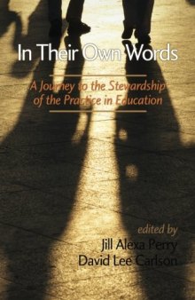 In Their Own Words: A Journey to the Stewardship of the Practice in Education
