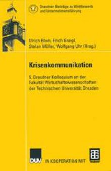 Krisenkommunikation: 5. Dresdner Kolloquium an der Fakultät Wirtschaftswissenschaften der Technischen Universität Dresden