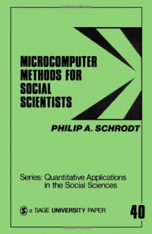 Microcomputer Methods for Social Scientists (Quantitative Applications in the Social Sciences)