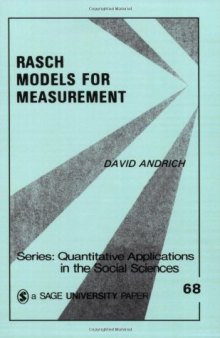 Rasch Models for Measurement (Quantitative Applications in the Social Sciences)