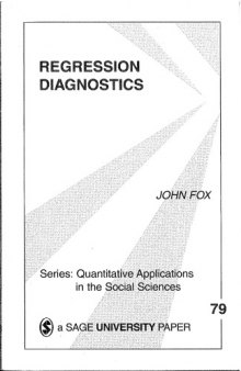 Regression Diagnostics: An Introduction (Quantitative Applications in the Social Sciences)
