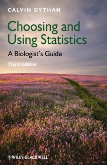 Choosing and Using Statistics: A Biologist's Guide, Third Edition