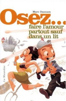 Osez.Faire l'amour partout sauf dans un lit