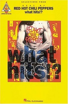 Selections from Best of Red Hot Chili Peppers: What Hits!?  