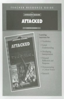Attacked Teacher Resource Guide (Astonishing Headlines)