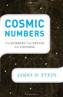 Cosmic Numbers: The Numbers That Define Our Universe  