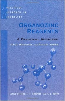 Organozinc Reagents: A Practical Approach