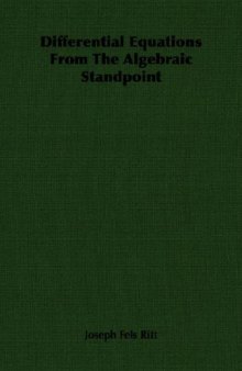 Differential Equations From The Algebraic Standpoint 