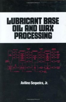 Lubricant base oil and wax processing